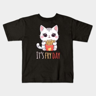 Kawaii Cat Enjoying French Fries - It's Fry Day Kids T-Shirt